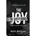 The Joy of Suffering - Paperback