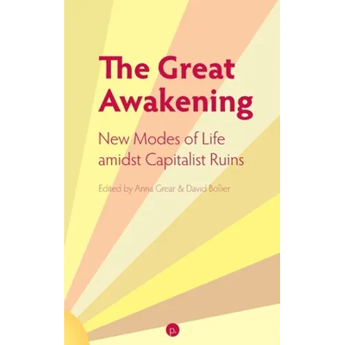The Great Awakening: New Modes of Life amidst Capitalist Ruins - Paperback