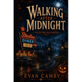 Walking After Midnight: Tales for Halloween - Paperback