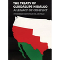 The Treaty of Guadalupe Hidalgo