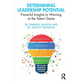 Determining Leadership Potential: Powerful Insights to Winning at the Talent Game - Paperback