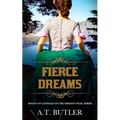 Fierce Dreams: Historical Women's Fiction Saga