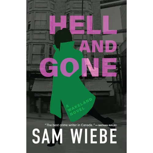 Hell and Gone: A Wakeland Novel - Paperback