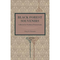 Black Forest Souvenirs: Collected in Northern Pennsylvania