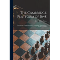 The Cambridge Platform of 1648: Tercentenary Commemoration at Cambridge, Massachusetts, October 27, 1948