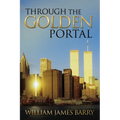 Through the Golden Portal - Paperback