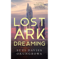 Lost Ark Dreaming - Hardcover