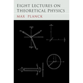 Eight Lectures on Theoretical Physics - Paperback