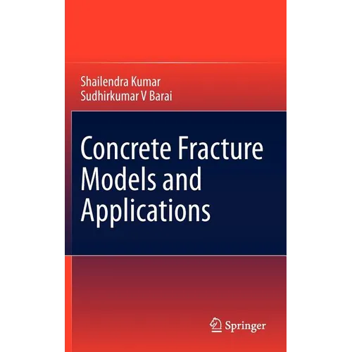 Concrete Fracture Models and Applications - Hardcover