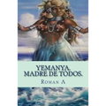 Yemaya. Madre de todos. - Paperback