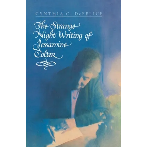 The Strange Night Writing of Jessamine Colter - Paperback