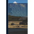 History of Mendocino and Lake Counties, California, With Biographical Sketches of the Leading, Men and Women of the Counties Who Have Been Identified