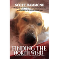 Finding the North Wind: Search and Rescue Dog Series - Paperback