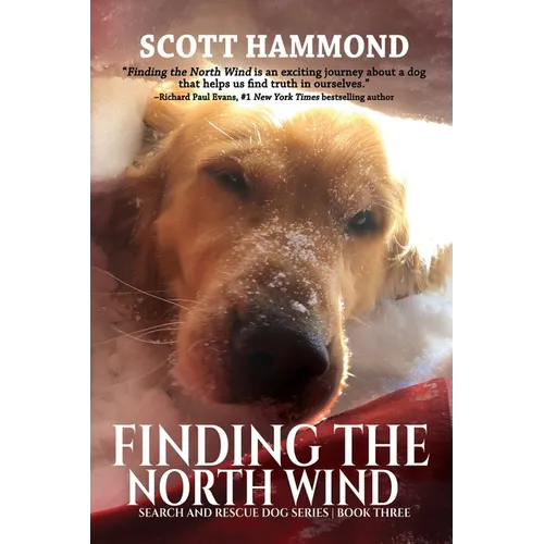 Finding the North Wind: Search and Rescue Dog Series - Paperback