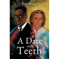 A Date With Teeth - Paperback