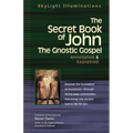 The Secret Book of John: The Gnostic Gospels--Annotated & Explained - Hardcover