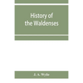 History of the Waldenses - Paperback