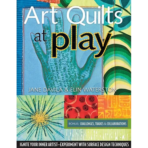 Art Quilts at Play - Print-On-Demand Edition - Paperback