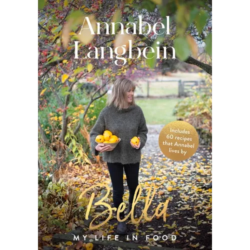 Bella: My Life in Food - Hardcover
