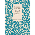 What I Saw, Heard, Learned . . . - Hardcover