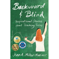 Backward and Blind - Paperback