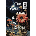 The Years Shall Run Like Rabbits - Paperback