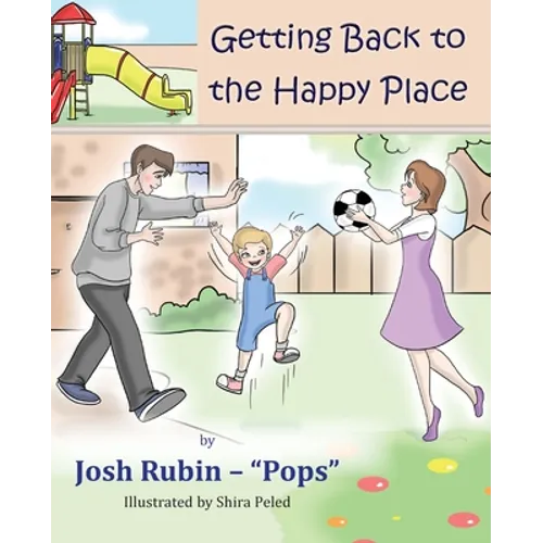 Getting Back To The Happy Place - Paperback