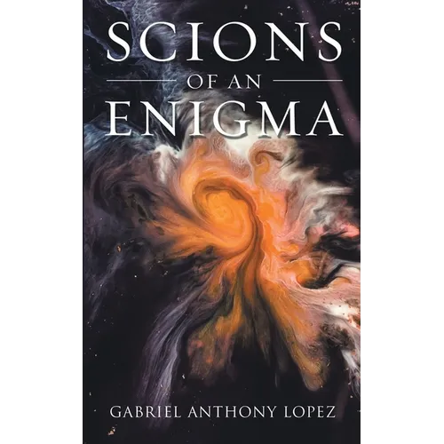 Scions of an Enigma - Paperback