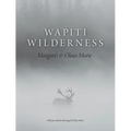 Wapiti Wilderness - Paperback