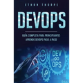 Devops: GUÍA COMPLETA PARA PRINCIPIANTES APRENDE DEVOPS PASO A PASO(Libro En Español/ DEVOPS Spanish Book Version) - Paperback