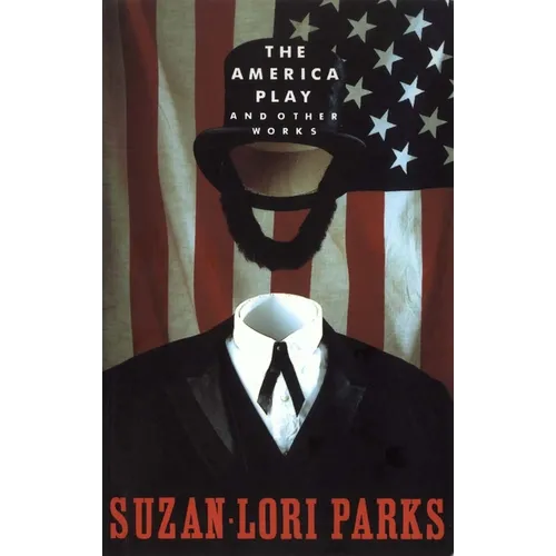 The America Play and Other Works - Paperback