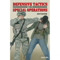Defensive Tactics for Special Operations - Paperback