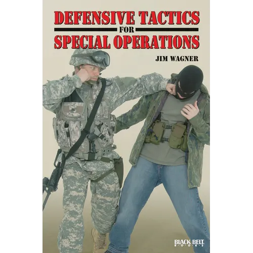 Defensive Tactics for Special Operations - Paperback
