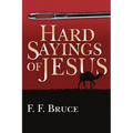 Hard Sayings of Jesus - Paperback