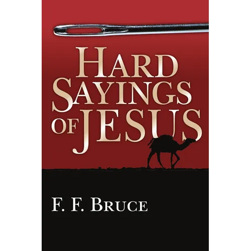 Hard Sayings of Jesus - Paperback