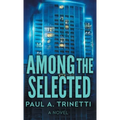 Among the Selected - Hardcover