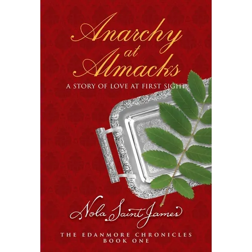 Anarchy at Almacks A Story of Love at First Sight - Paperback