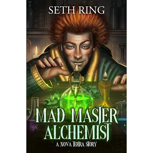 Mad Master Alchemist: A LitRPG Adventure - Paperback
