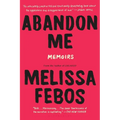 Abandon Me: Memoirs - Paperback