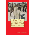 The Call of the Wild: Illustrated - Paperback