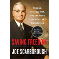 Saving Freedom: Truman, the Cold War, and the Fight for Western Civilization