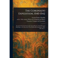 The Coronado Expedition, 1540-1542
