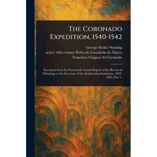 The Coronado Expedition, 1540-1542