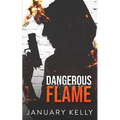Dangerous Flame - Paperback