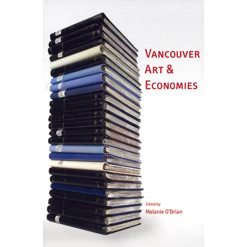 Vancouver Art & Economies - Paperback