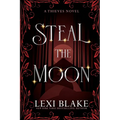 Steal the Moon: Theives #3 - Paperback