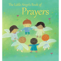 The Little Angels Book of Prayers - Hardcover