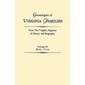 Genealogies of Virginia Families from the Virginia Magazine of History and Biography. in Five Volumes. Volume IV: Healy - Pryor
