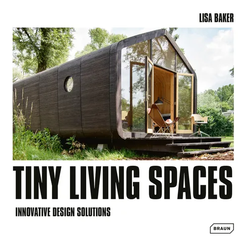 Tiny Living Spaces: Innovative Design Solutions - Hardcover
