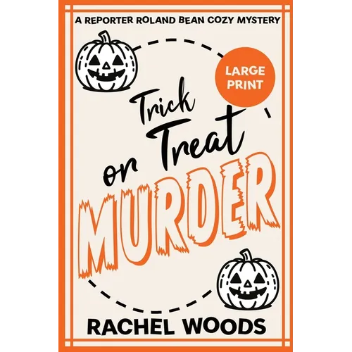 Trick or Treat Murder: Large Print Edition - Paperback